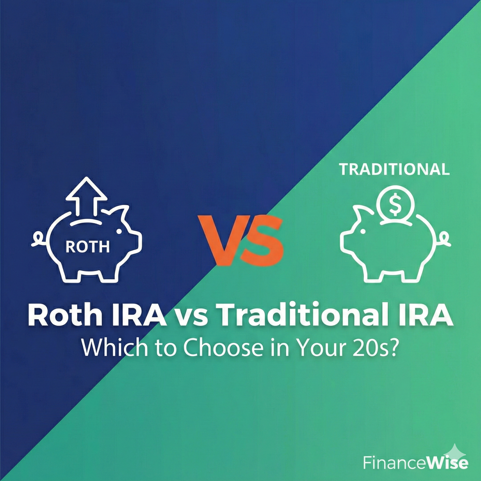 Roth IRA versus Traditional IRA comparison guide for people in their 20s choosing retirement accounts