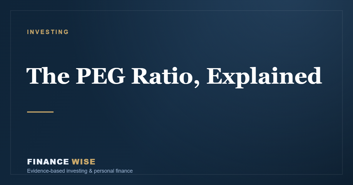 The PEG Ratio, Explained