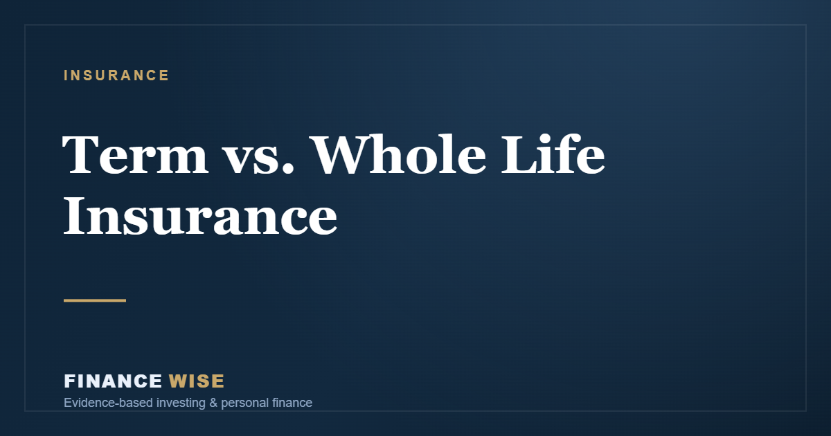 Term vs. Whole Life Insurance