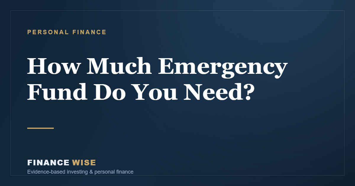 How Much Emergency Fund Do You Need?