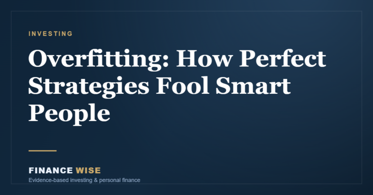 Overfitting: How “Perfect” Strategies Fool Smart People