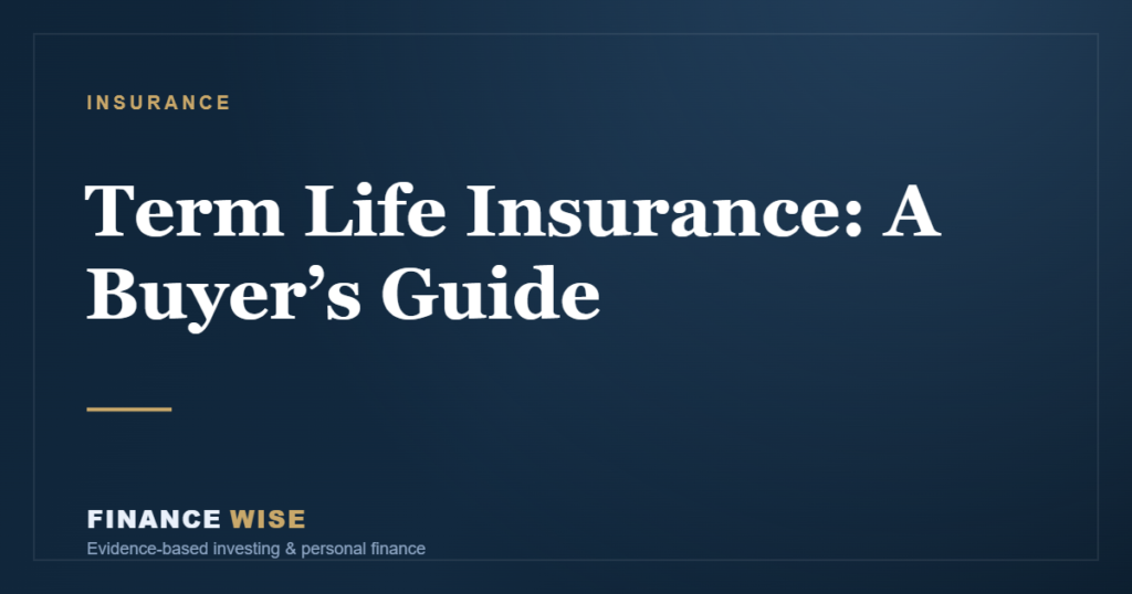 Term Life Insurance: A Buyer’s Guide
