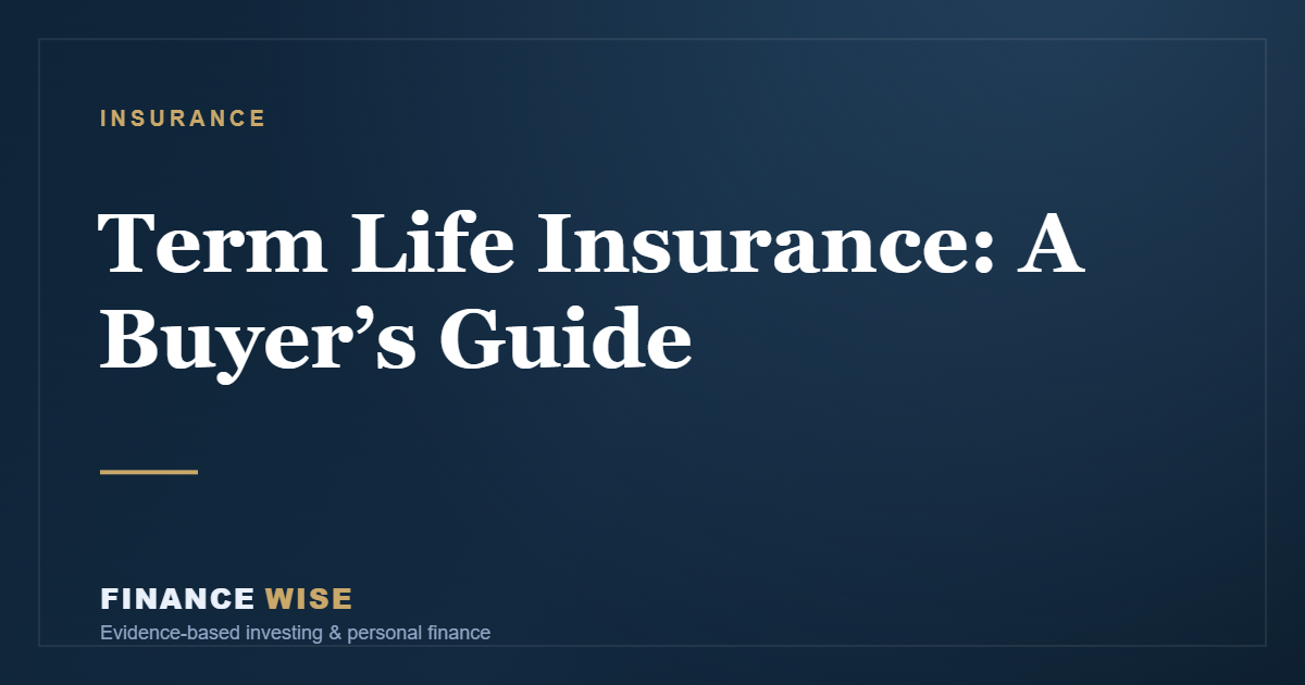 Term Life Insurance: A Buyer’s Guide