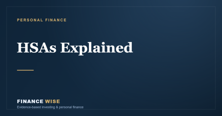 HSAs Explained: The Most Underrated Account in Personal Finance
