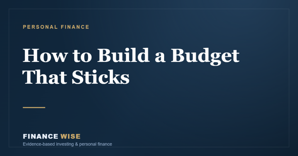 How to Build a Budget That Sticks