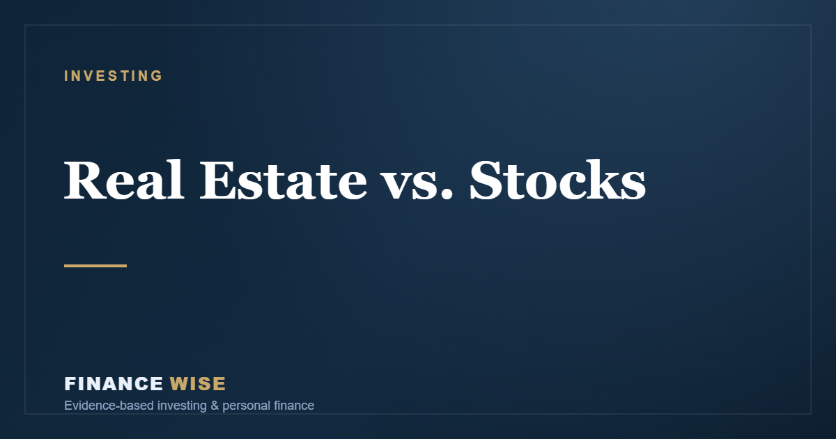 Real Estate vs. Stocks